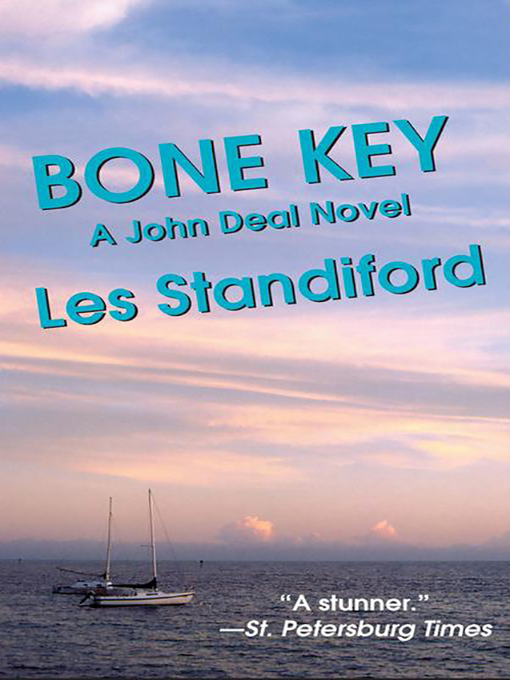 Title details for Bone Key by Les Standiford - Available